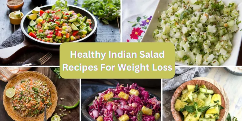 Healthy Indian Salad Recipes For Weight Loss