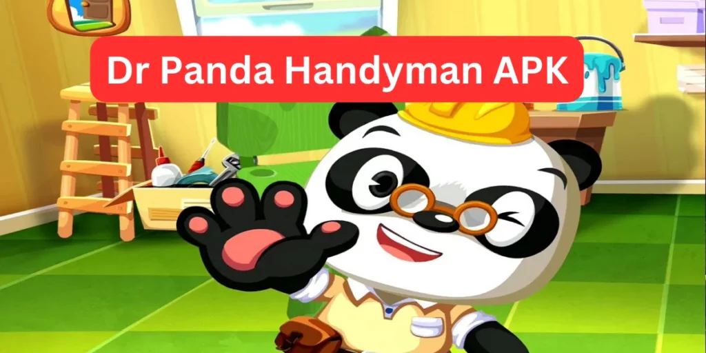 Dr Panda Handyman APK