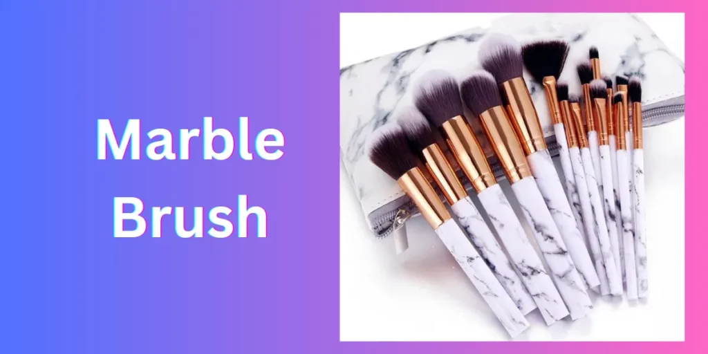 Marble Brush