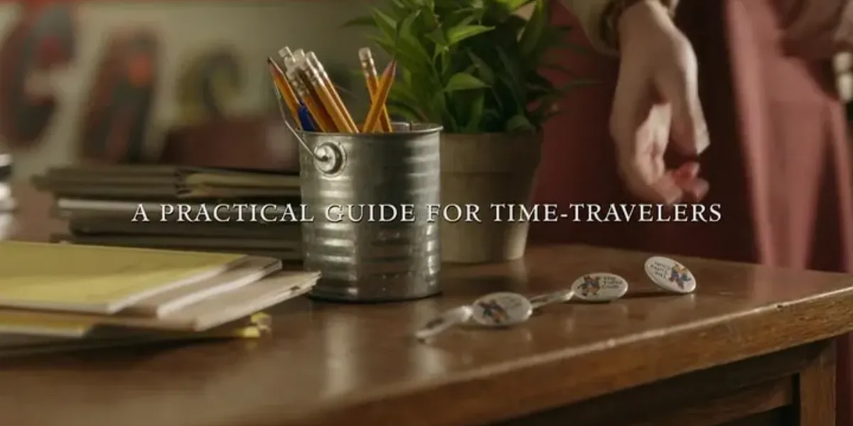 A Practical Guide For Time Travelers