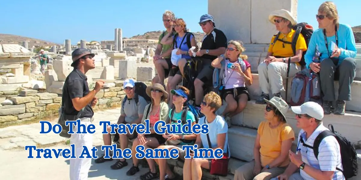 Do The Travel Guides Travel At The Same Time