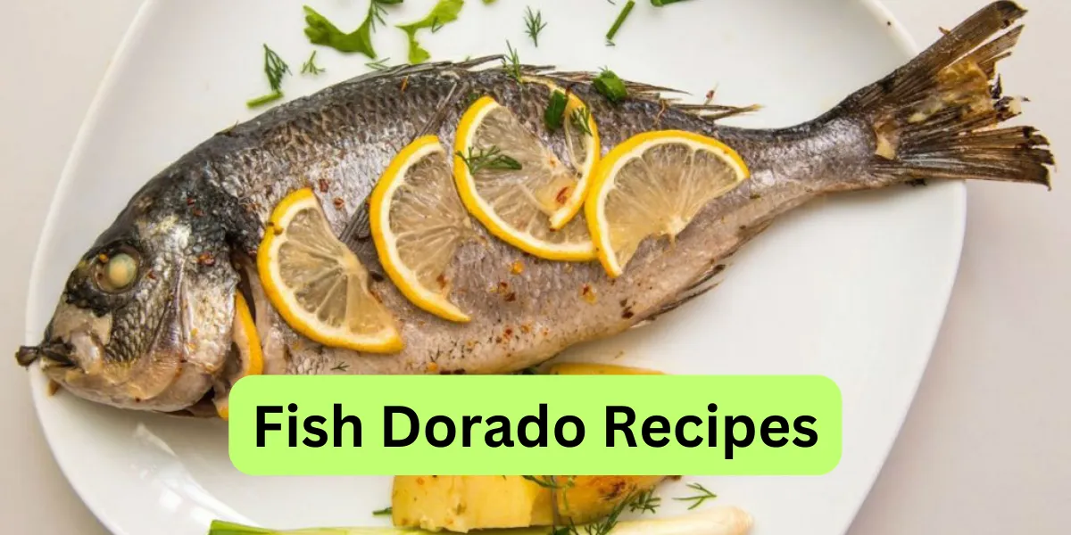 Fish Dorado Recipes