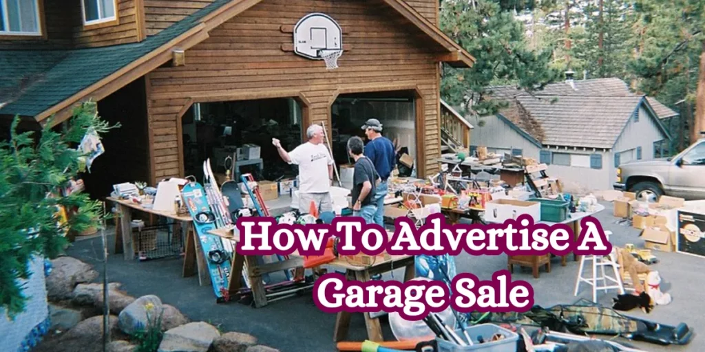 How To Advertise A Garage Sale
