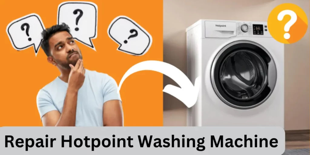 Repair Hotpoint Washing machine