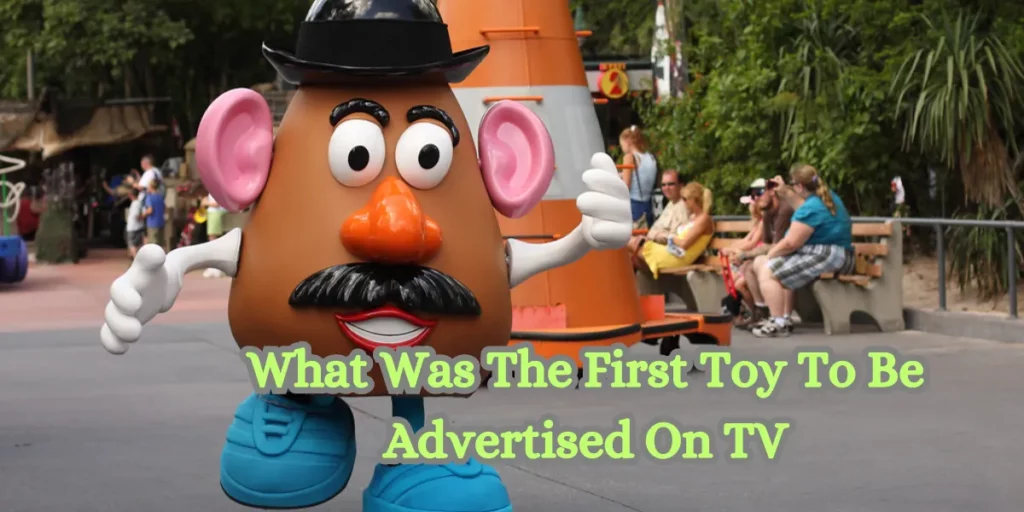 What Was The First Toy To Be Advertised On TV